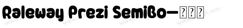 Raleway Prezi SemiBo字体转换